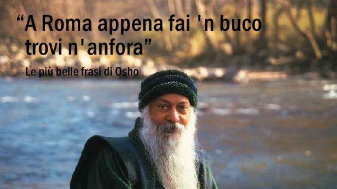 Le più belle frasi di Osho (Fonte web)